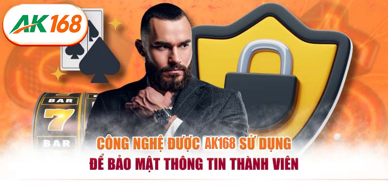 Công nghệ được AK168 sử dụng để bảo mật thông tin thành viên